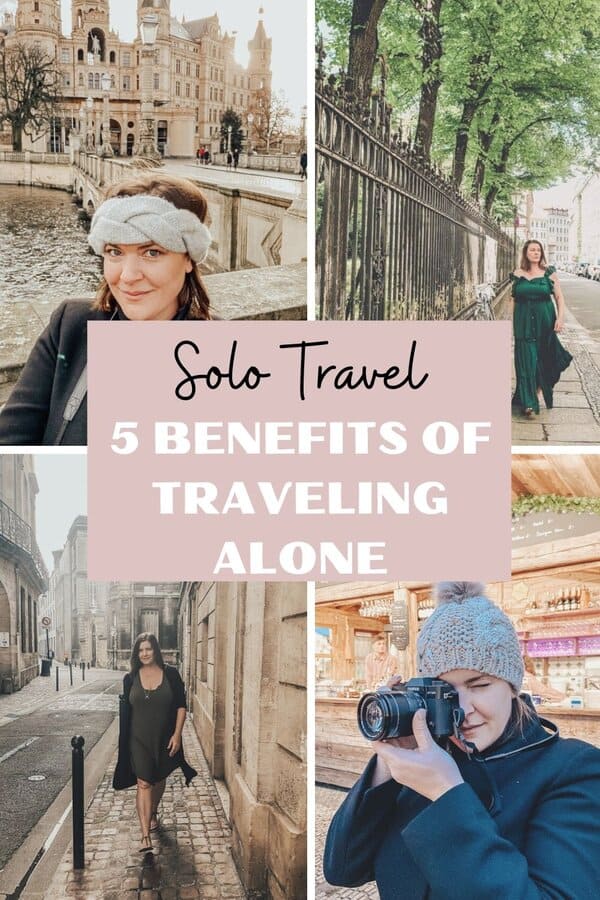 5 Benefits of Traveling Alone
