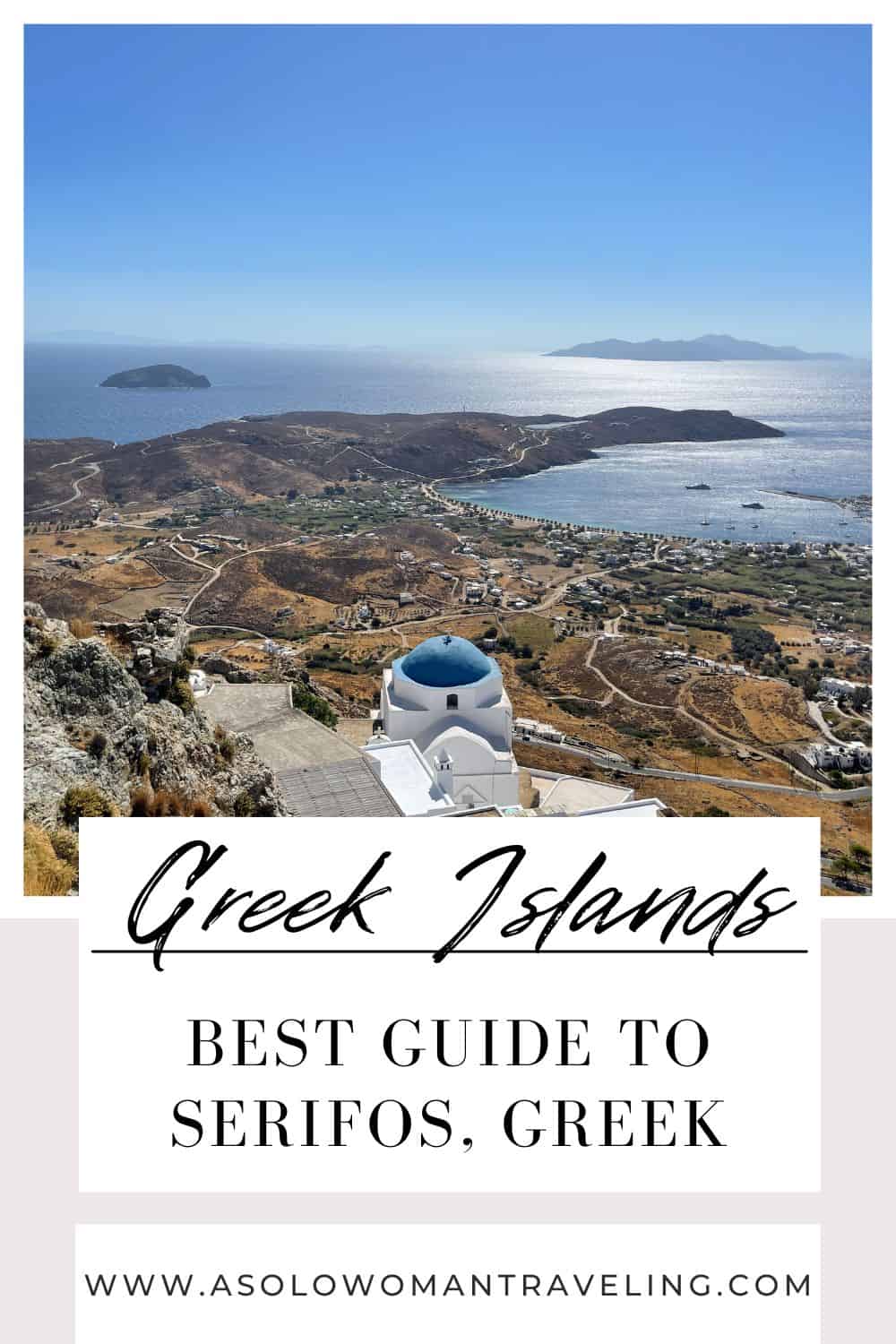 Complete island Guide to Serifos Greece