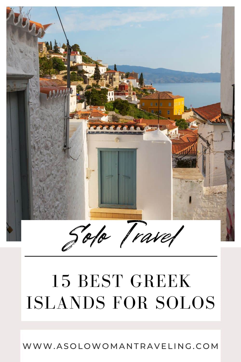 15 Best Greek Islands for Solo Travel 