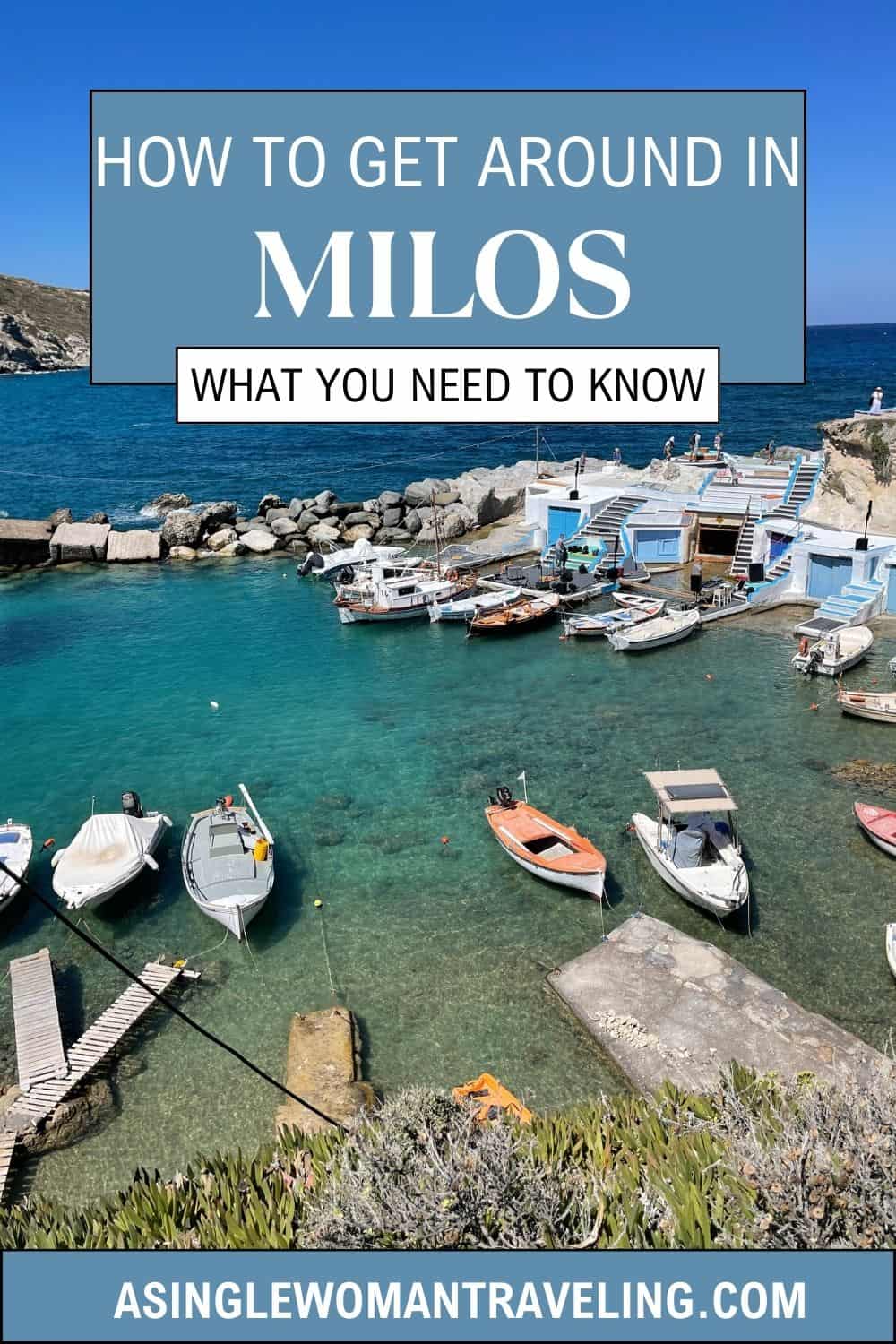 A picturesque harbor with clear blue waters and moored boats in Milos, overlaid with text 'How to Get Around in Milos - What You Need to Know' 
