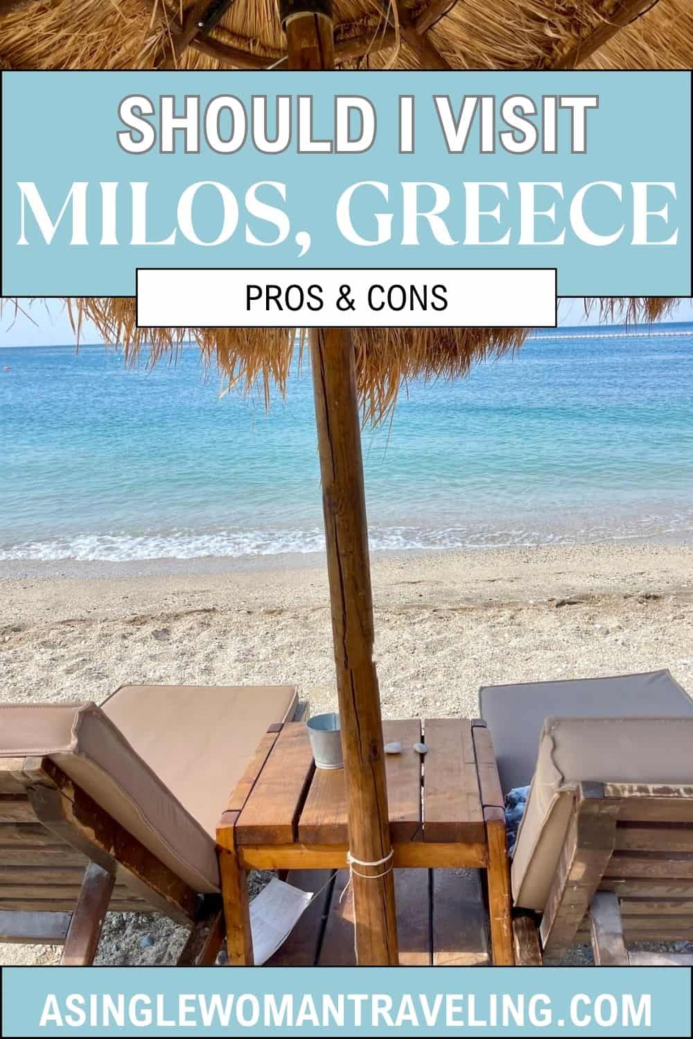 This is a promotional image for a travel blog, featuring a beach scene from Milos, Greece. The main focus is on the comfort provided to visitors, with a straw sunshade, a wooden table, and a comfortable beach chair positioned on the sandy beach, overlooking the clear blue waters.