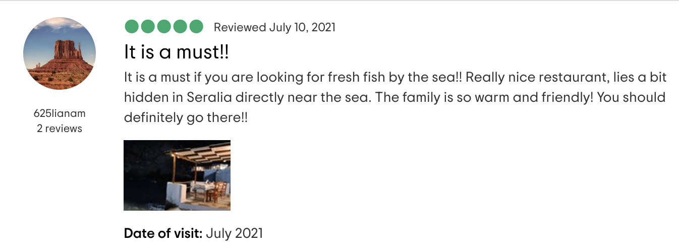 The fourth review by "625lianam" recommends the restaurant for its fresh fish and describes it as hidden near the sea. The reviewer highlights the warm and friendly nature of the family running the restaurant and includes an image of the seaside dining area.