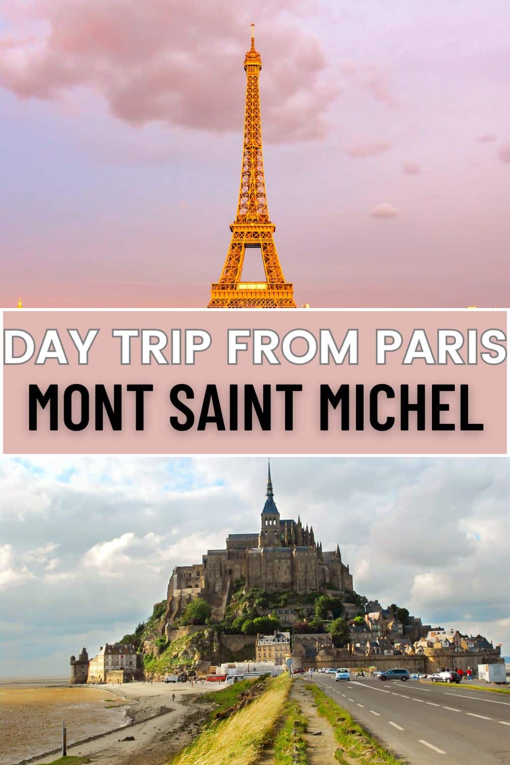Travel poster highlighting a day trip from Paris to Mont Saint Michel, showing the Eiffel Tower and Mont Saint Michel, symbolizing a journey from the French capital to the historic island, promoting its accessibility and appeal.