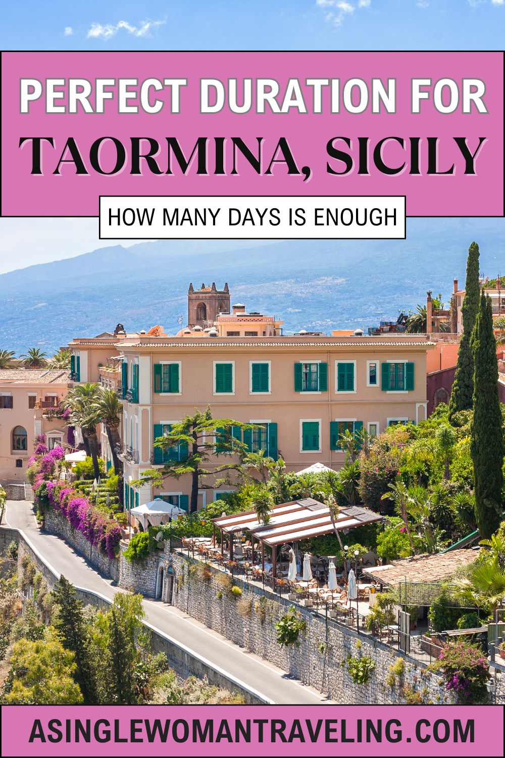 Pinterest pin about how many days to spend in Taormina