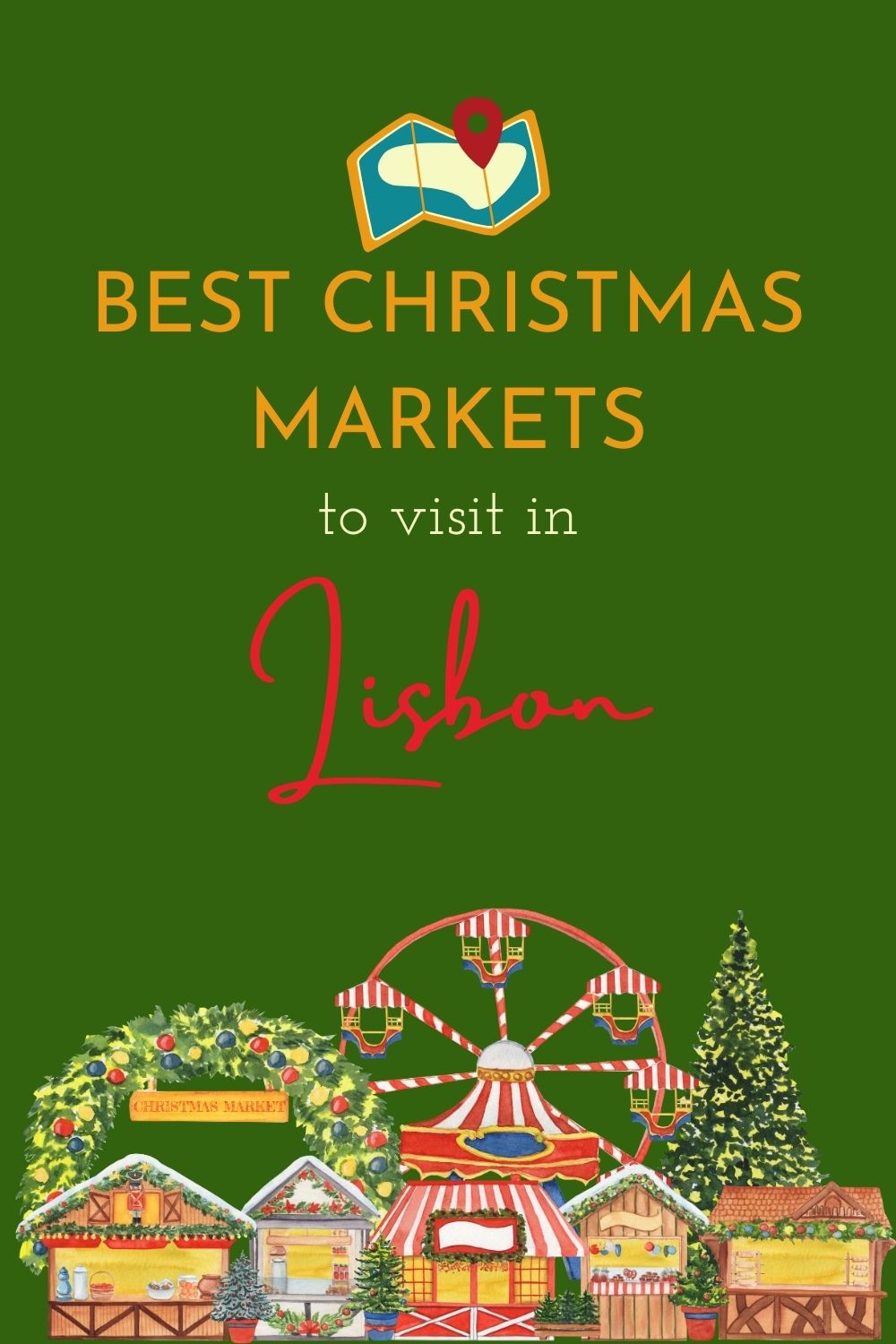 Festive market illustration with a Ferris wheel and Christmas decorations, highlighting the best Christmas markets in Lisbon.