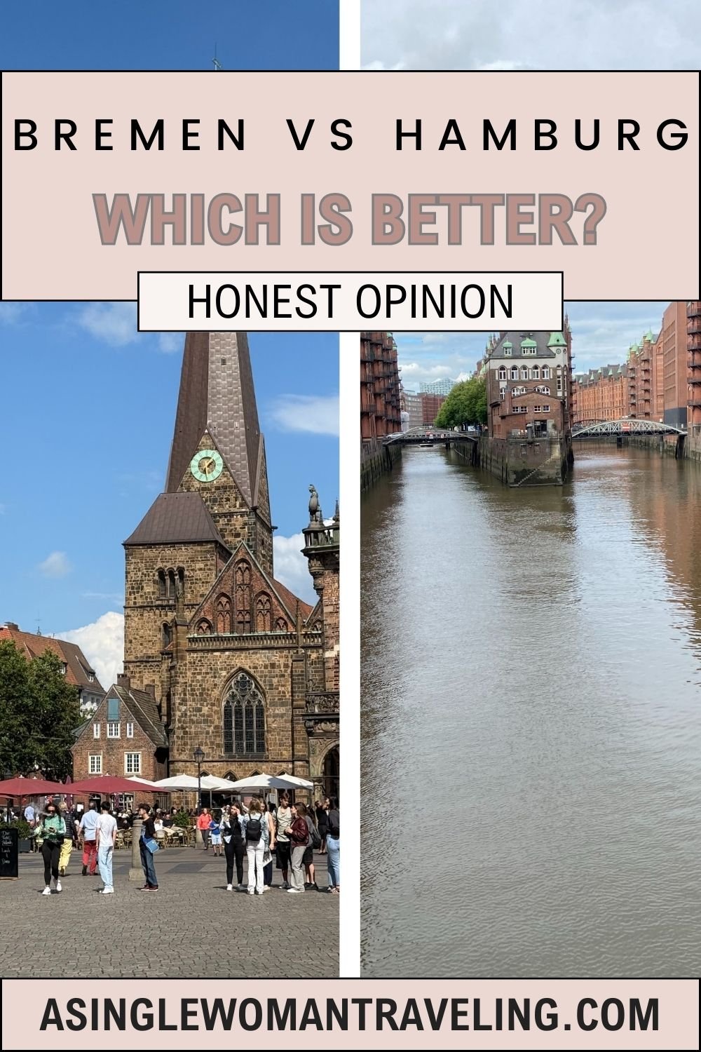 Split image of Bremen and Hamburg with text overlay Bremen vs Hamburg Which is Better Honest Opinion – travel comparison blog post cover