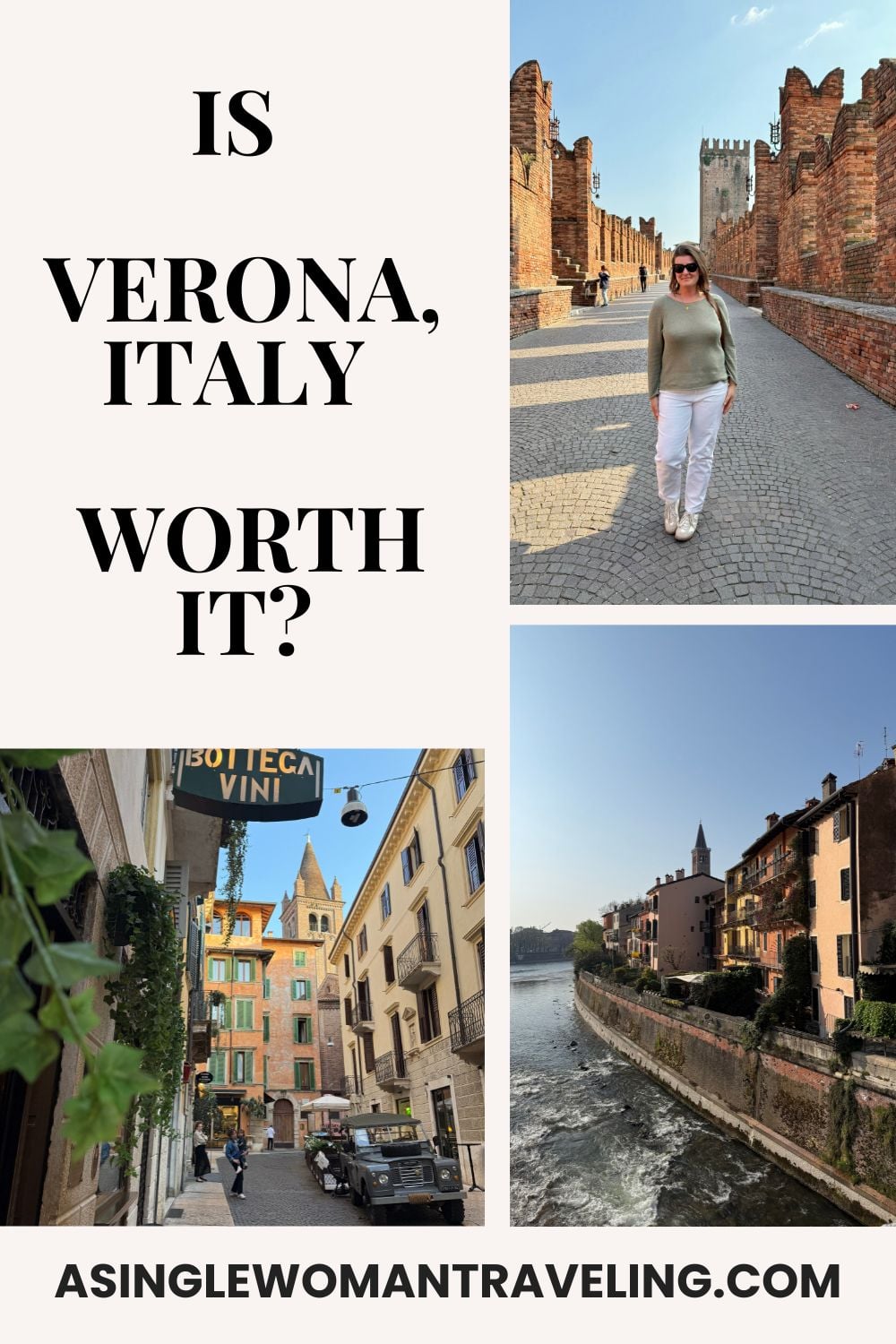Verona, Italy collage featuring Castelvecchio Bridge walkway, charming old town street, and Adige River views.