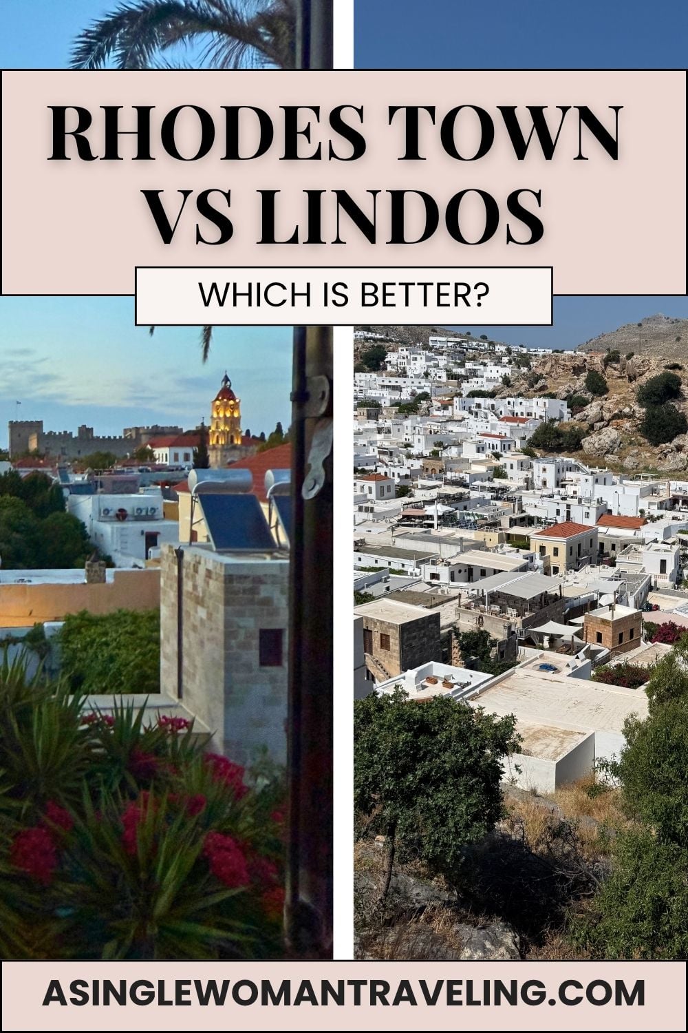 Comparison of Rhodes Town and Lindos in Greece, featuring views of Rhodes Old Town and Lindos village, with the title "Rhodes Town vs Lindos: Which Is Better?" to help travelers decide where to stay on Rhodes Island.